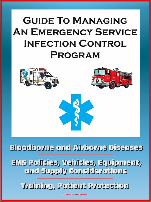 Title details for Guide to Managing an Emergency Service Infection Control Program by Progressive Management - Wait list